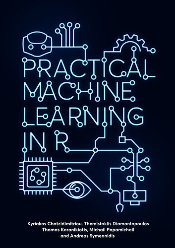 Practical Machine Learning In R 2021 Update Kyriakos Chatzidimitriou