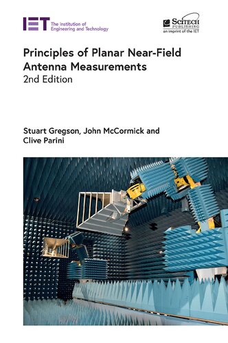 Principles Of Planar Nearfield Antenna Measurements 2nd Edition Stuart Gregson