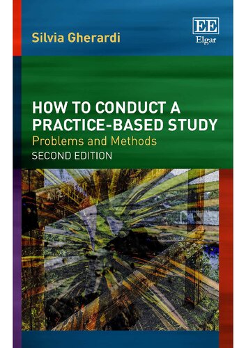 How To Conduct A Practicebased Study 2nd Edition Silvia Gherardi