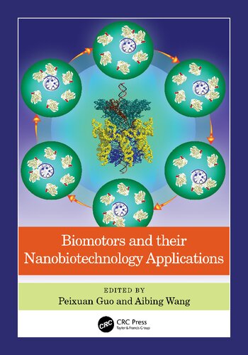 Biomotors And Their Nanobiotechnology Applications Peixuan Guo