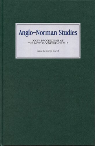 Anglonorman Studies Xxxv David Bates