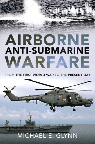 Airborne Antisubmarine Warfare Reprint Michael E Glynn