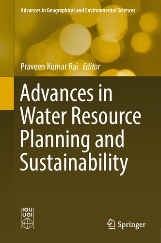 Advances In Water Resource Planning And Sustainability Praveen Kumar Rai
