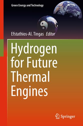 Hydrogen For Future Thermal Engines Efstathiosal Tingas