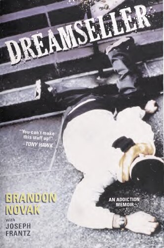 Dreamseller An Addiction Memoir 1st Edition Brandon Novak