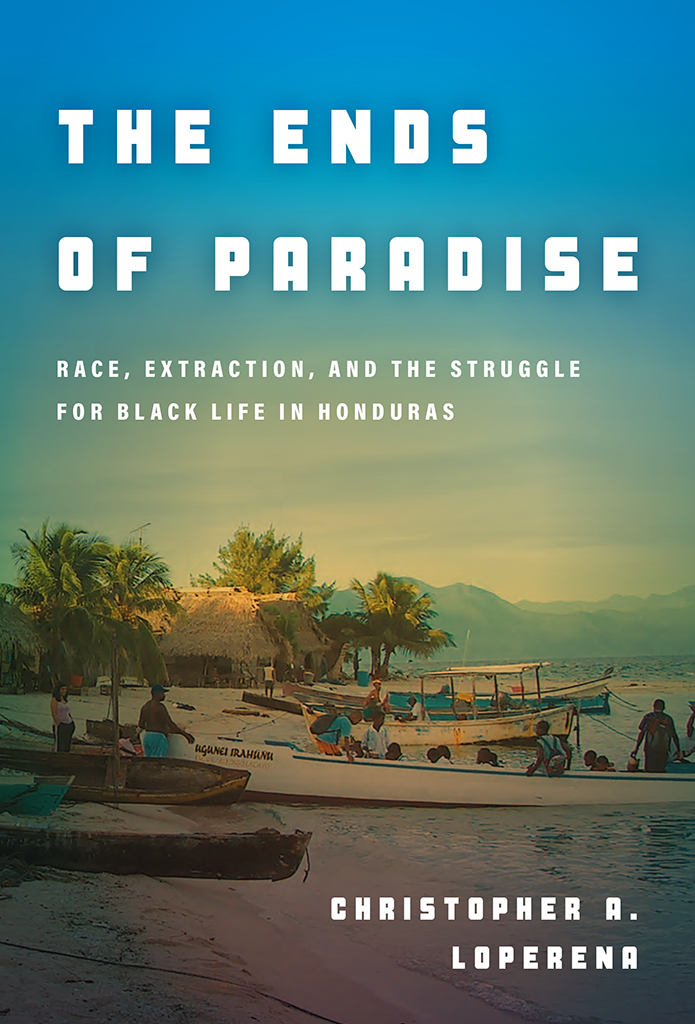 The Ends Of Paradise Christopher Loperena