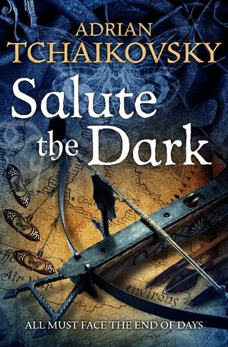 Salute The Dark Z Adrian Tchaikovsky