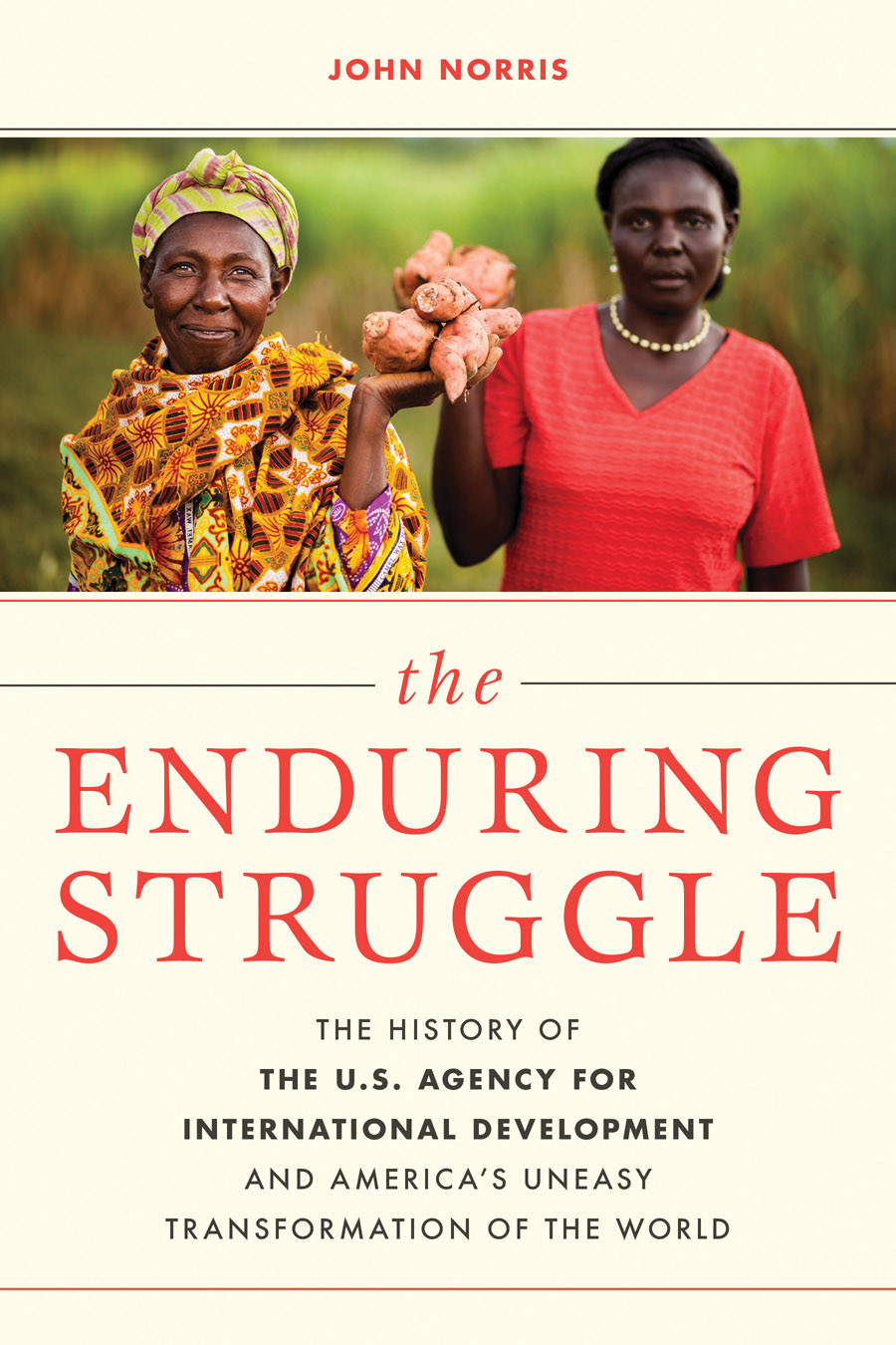 The Enduring Struggle John Norris