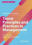 Taoist Principles And Practices In Management Waldemar Schneider