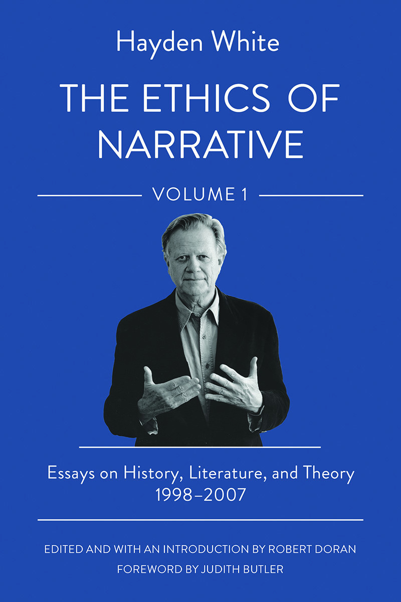 The Ethics Of Narrative Hayden Whiterobert Doran