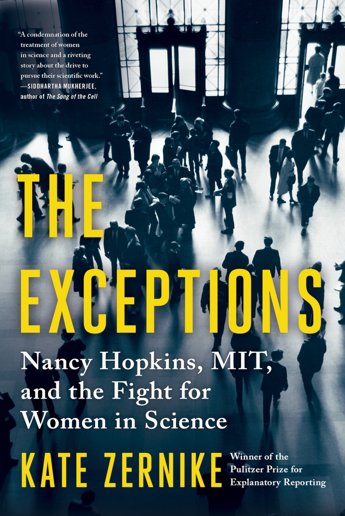 The Exceptions Nancy Hopkins Mit And The Fight For Women In Science Kate Zernike
