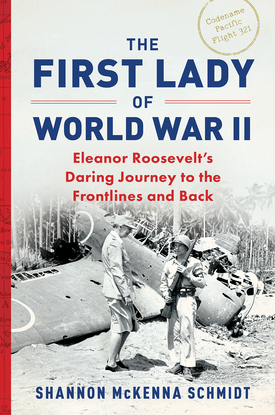 The First Lady Of World War Ii Shannon Mckenna Schmidt