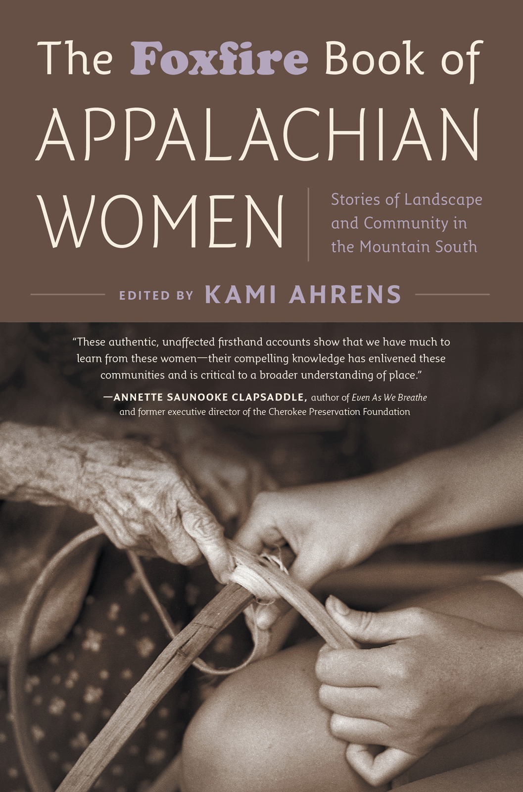The Foxfire Book Of Appalachian Women Kami Ahrens