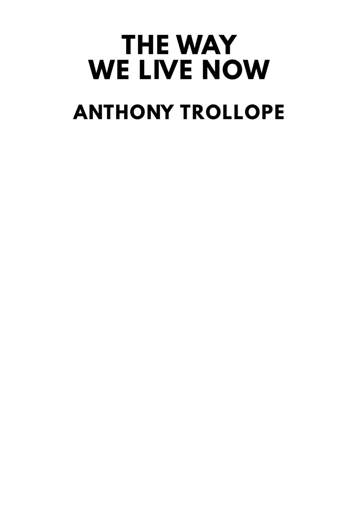 The Way We Live Now Anthony Trollope
