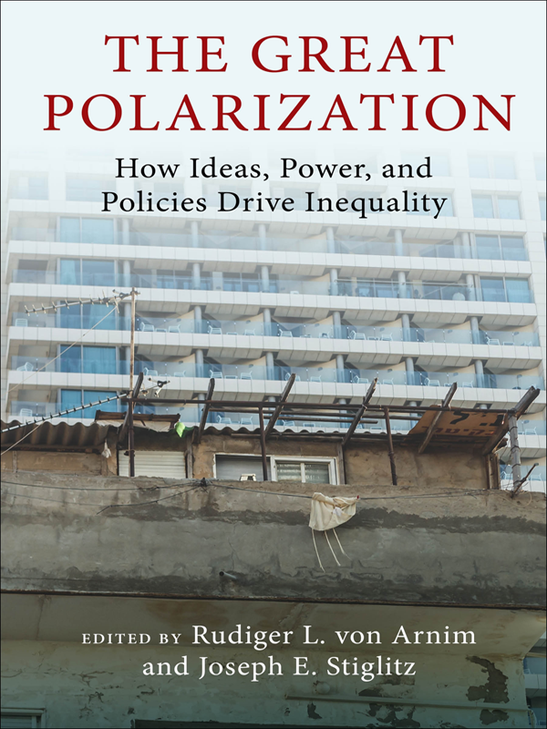 The Great Polarization How Ideas Power And Policies Drive Inequality Rudiger Von Arnim