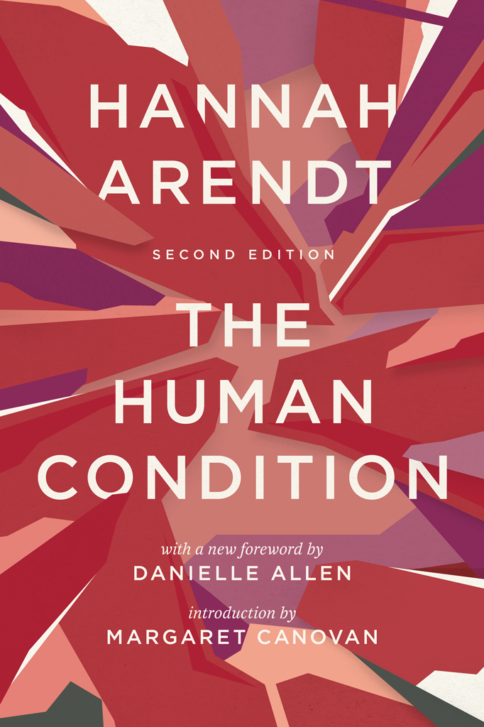 The Human Condition Hannah Arendt