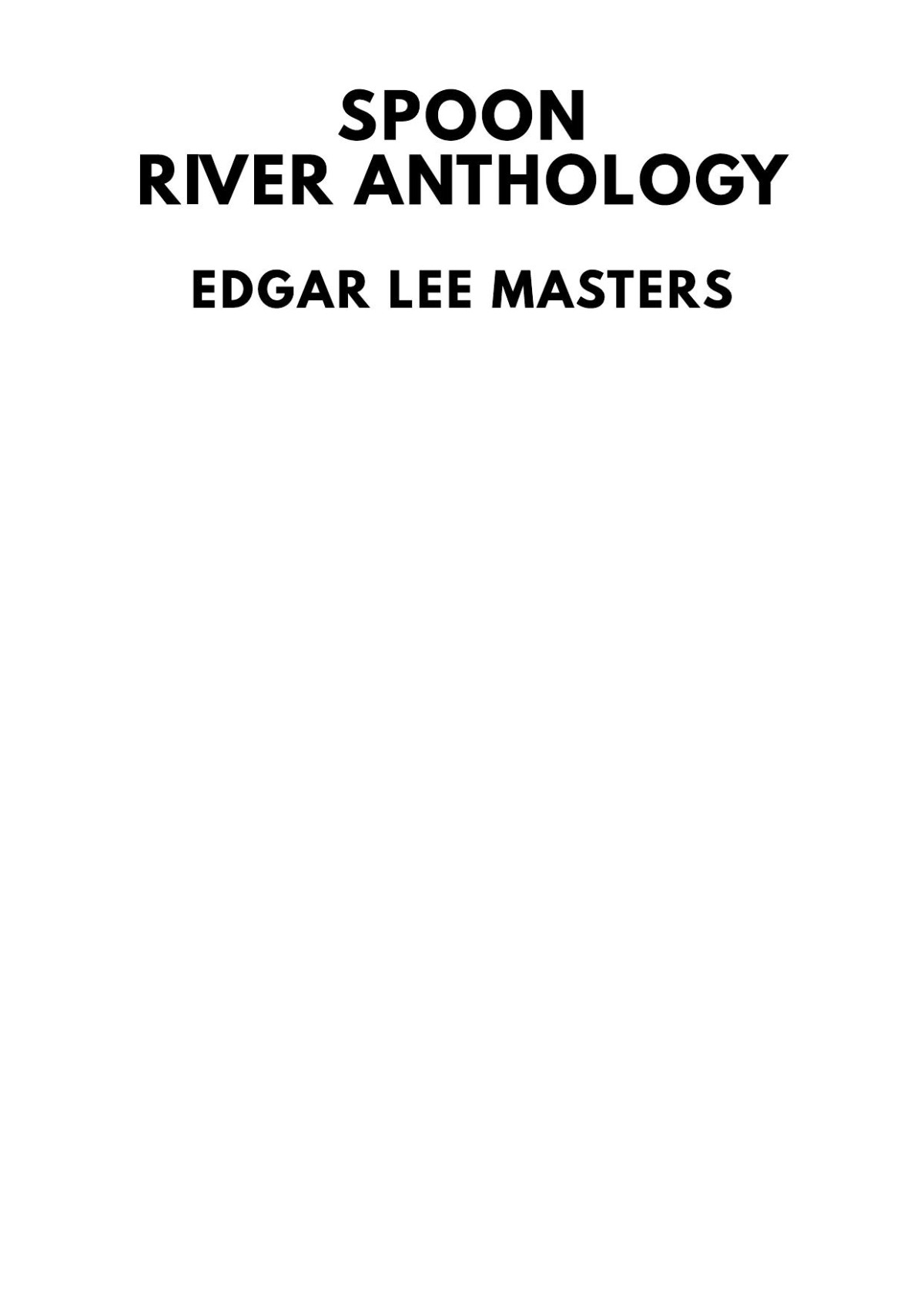 Spoon River Anthology Edgar Lee Masters