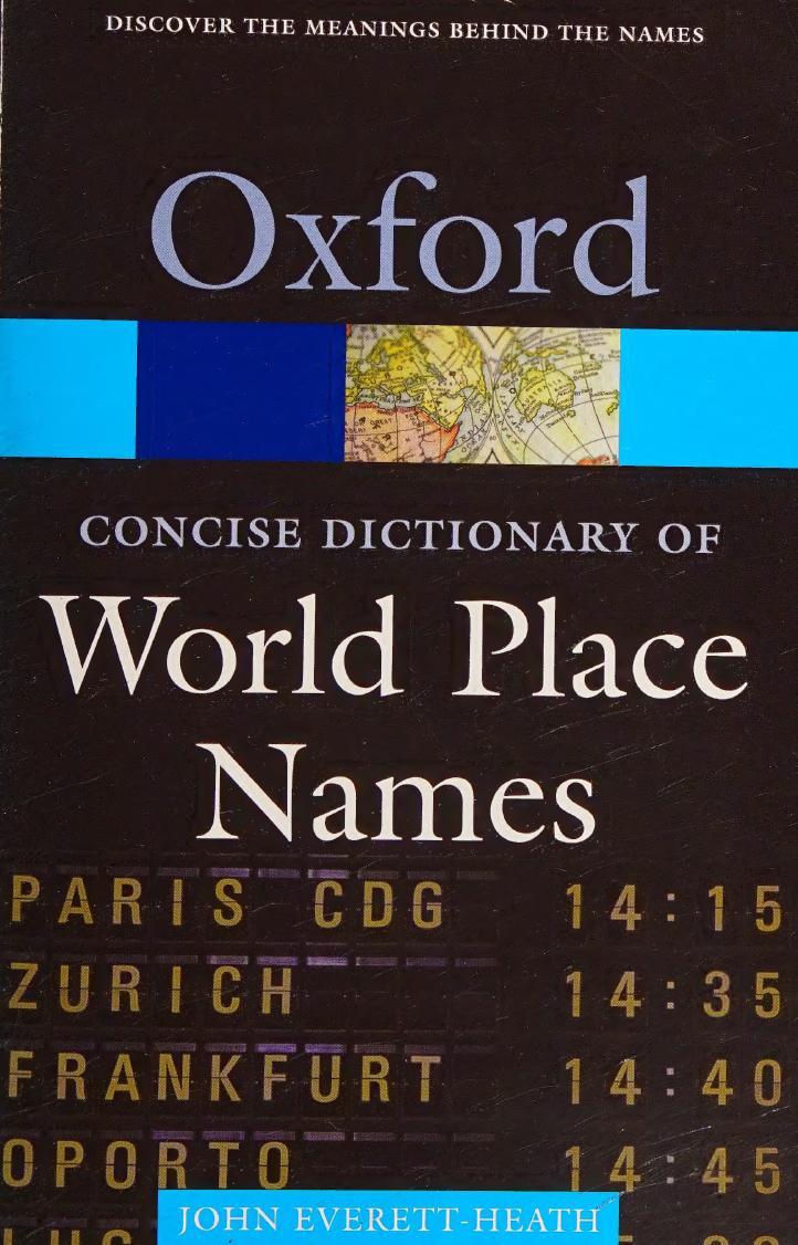 The Concise Dictionary Of World Placenames John Everettheath