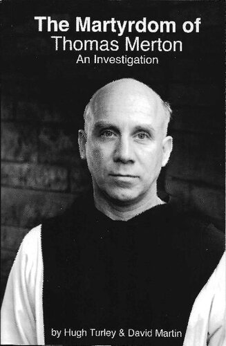 The Martyrdom Of Thomas Merton Hugh Turley David Martin