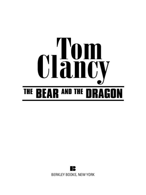 The Bear And The Dragon A Jack Ryan Novel Book 8 Tom Clancy