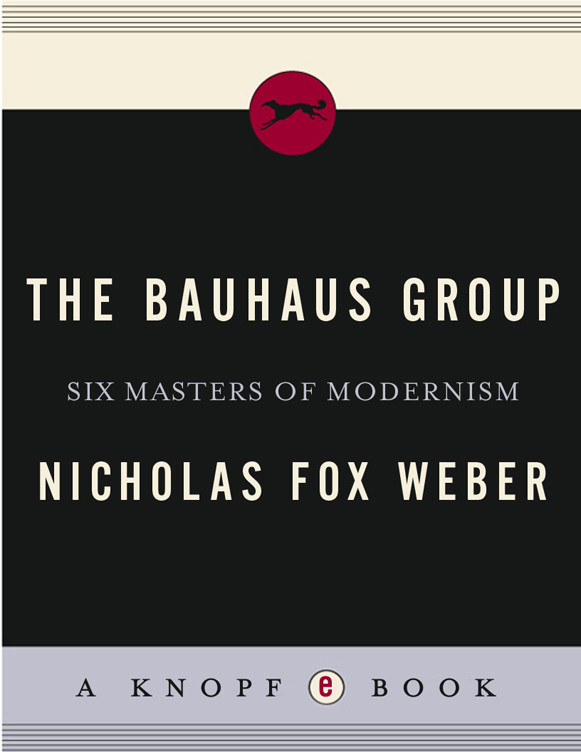 The Bauhaus Group Nicholas Fox Weber
