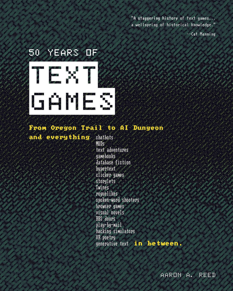 50 Years Of Text Games From Oregon Trail To Ai Dungeon And Everything Aaron A Reed