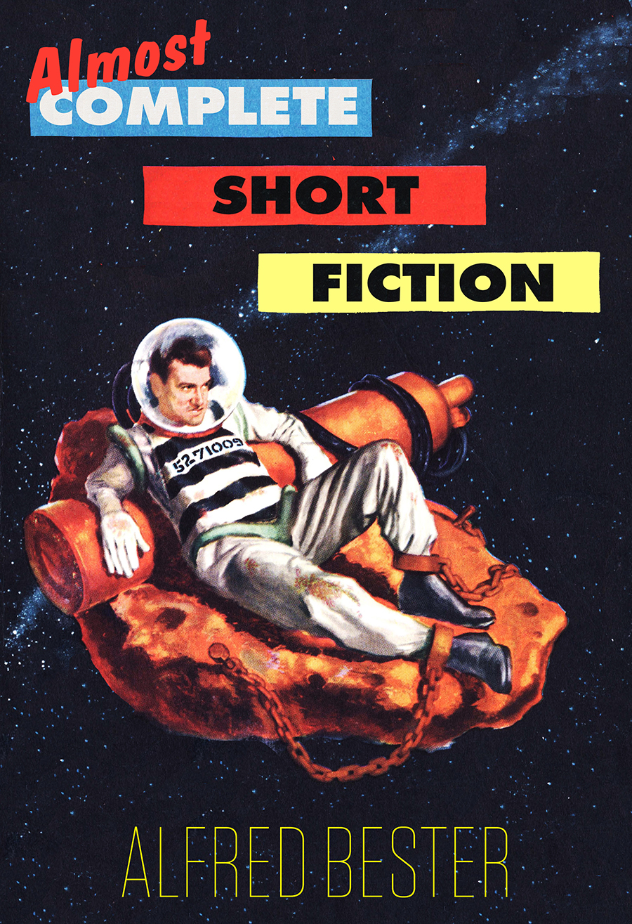 Almost Complete Short Fiction 2023 Edition Alfred Bester