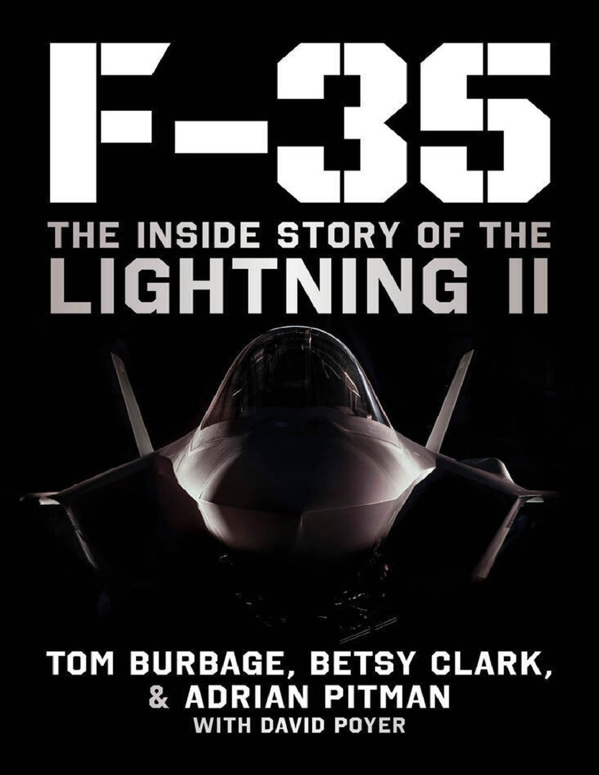 F35 The Inside Story Of The Lightning Ii Tom Burbage