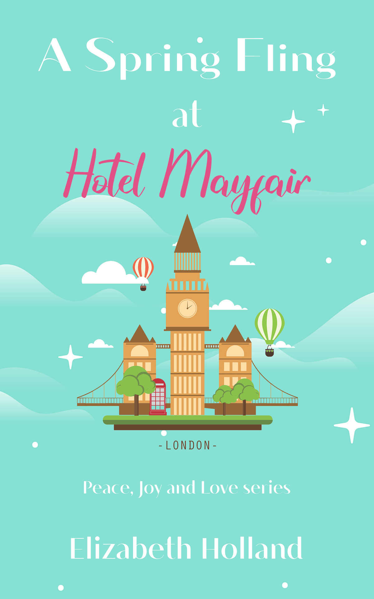 A Spring Fling At Hotel Mayfair A Feelgood Escapism Summer Romance Elizabeth Holland