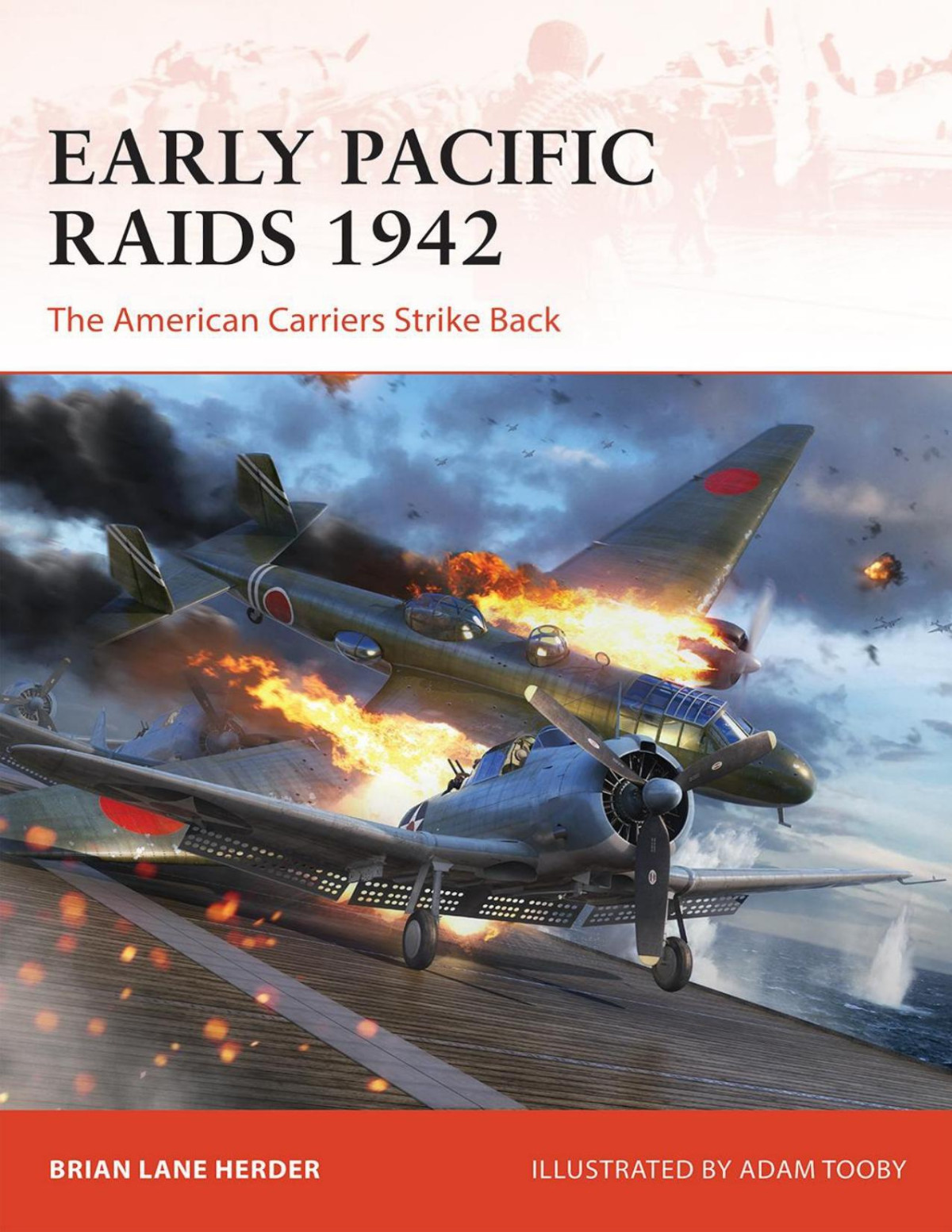 Early Pacific Raids 1942 The American Carriers Strike Back Brian Lane Herder
