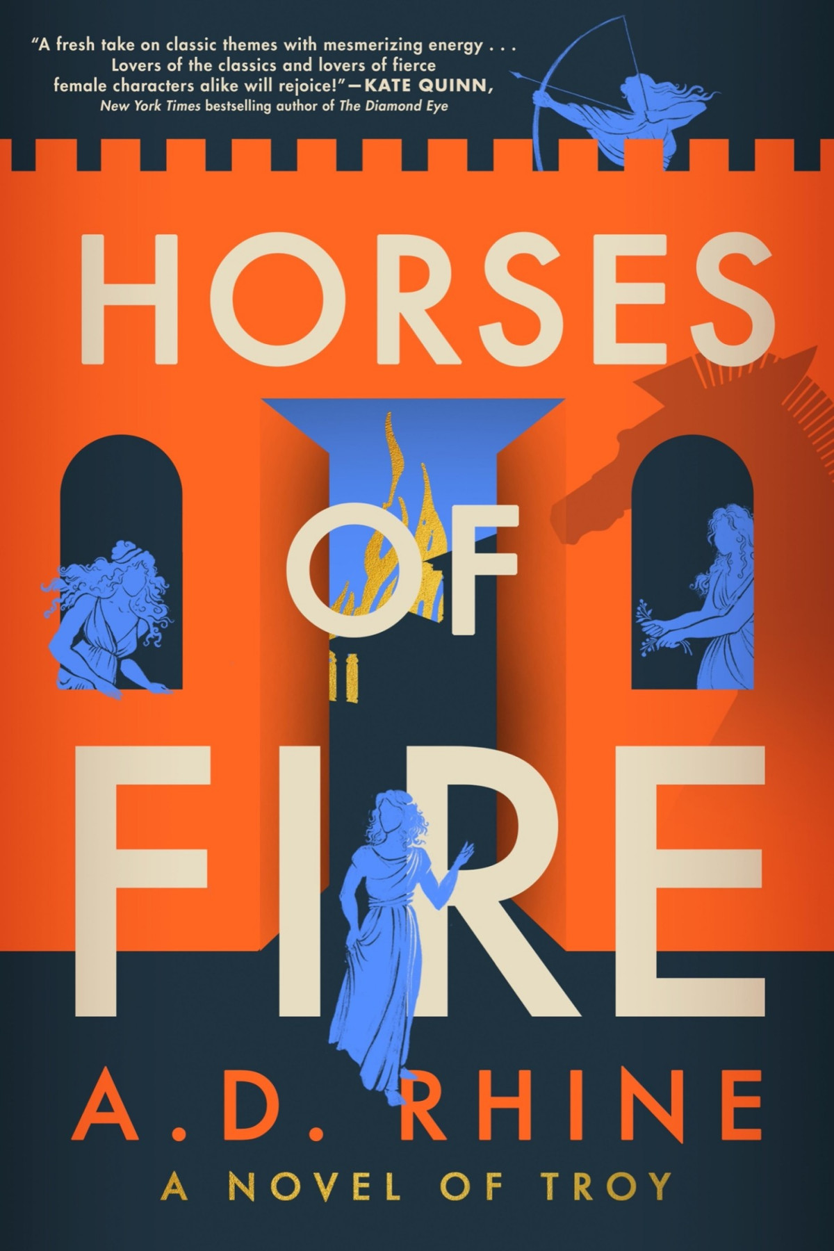 Horses Of Fire A Novel Of Troy A D Rhine