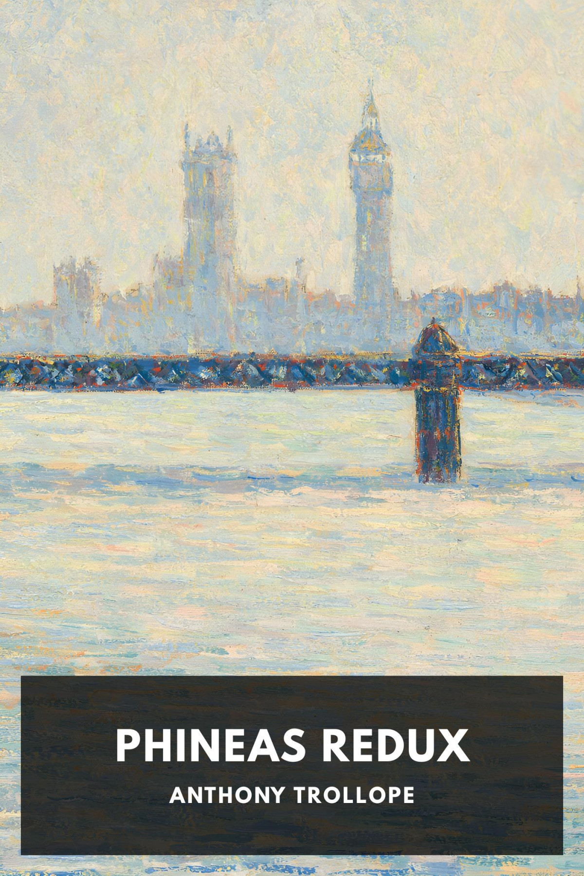 Phineas Redux Anthony Trollope