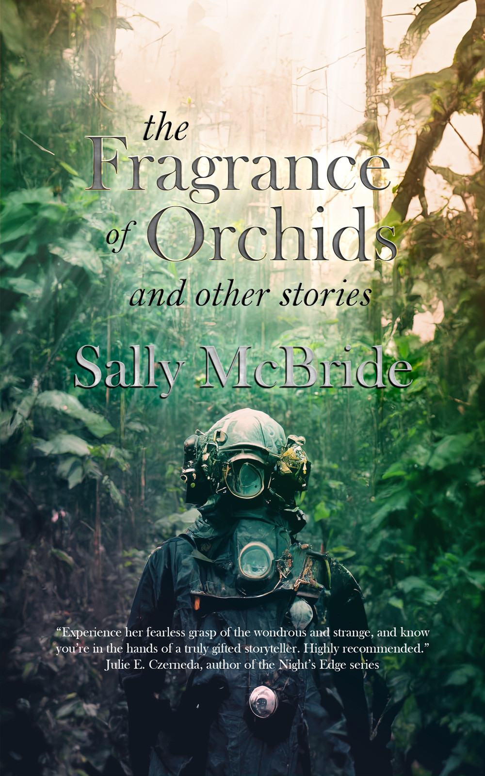 The Fragrance Of Orchids And Other Stories Sally Mcbride