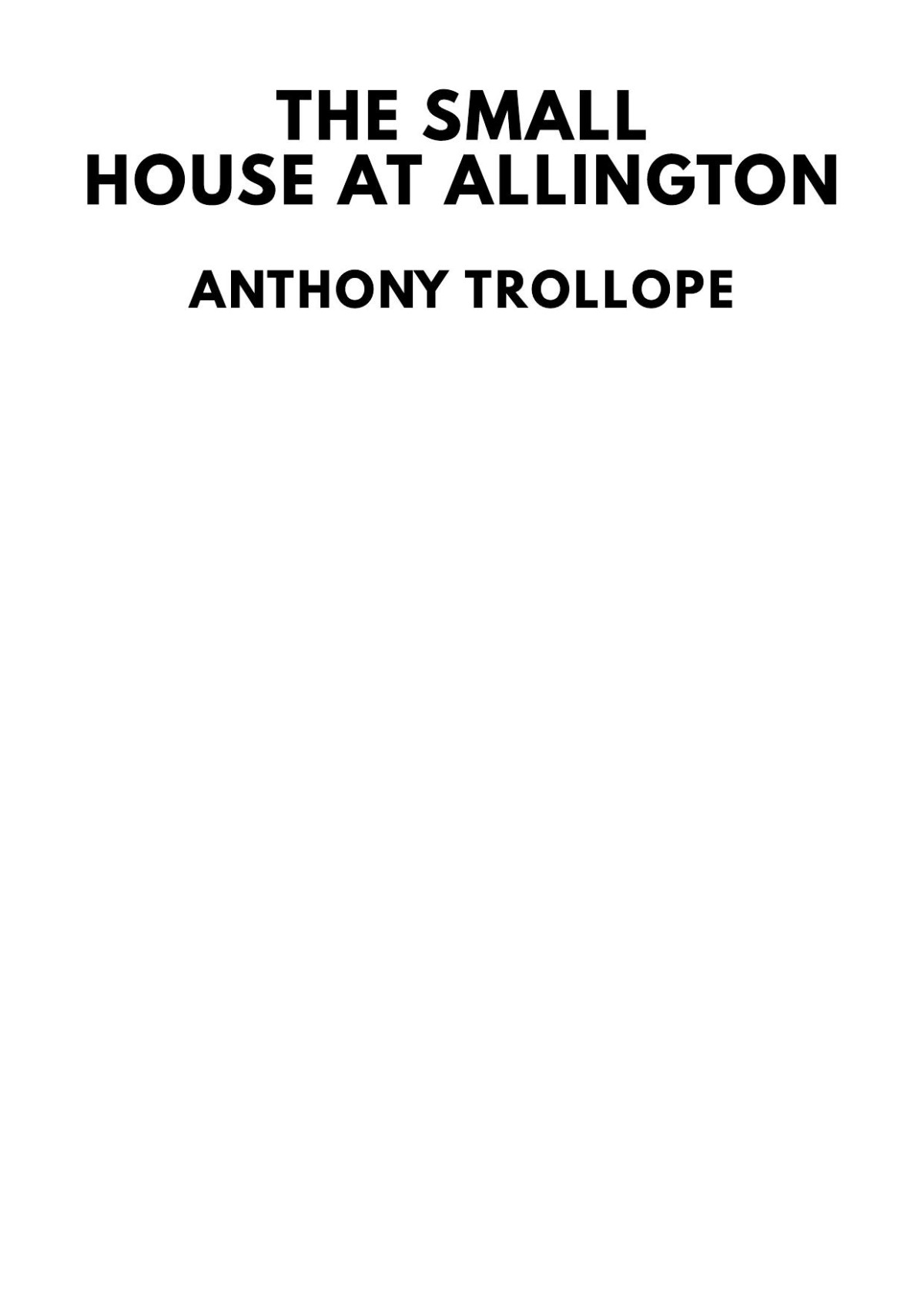 The Small House At Allington Anthony Trollope