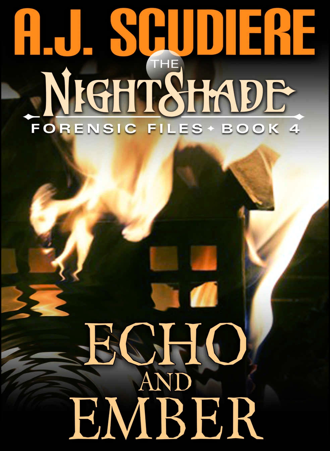 The Nightshade Forensic Files 04echo And Ember Aj Scudiere