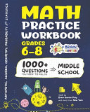 Math Practice Workbook Grades 68 Brain Hunter Prep