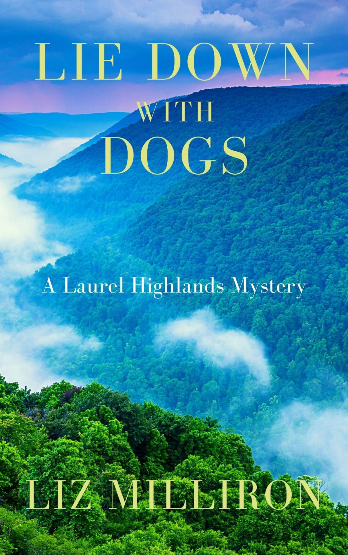 Lie Down With Dogs Liz Milliron