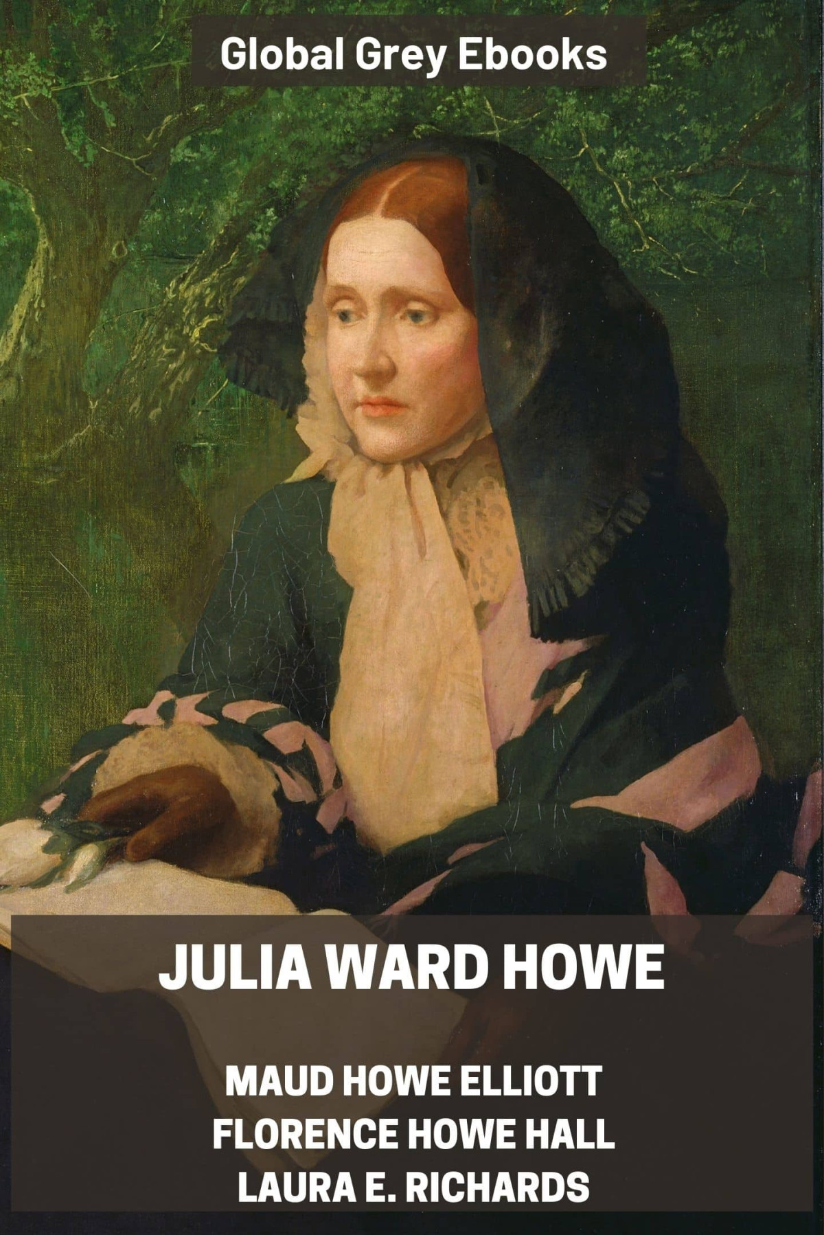 Julia Ward Howe Maud Howe Elliott Florence Howe Hall Laura E Richards
