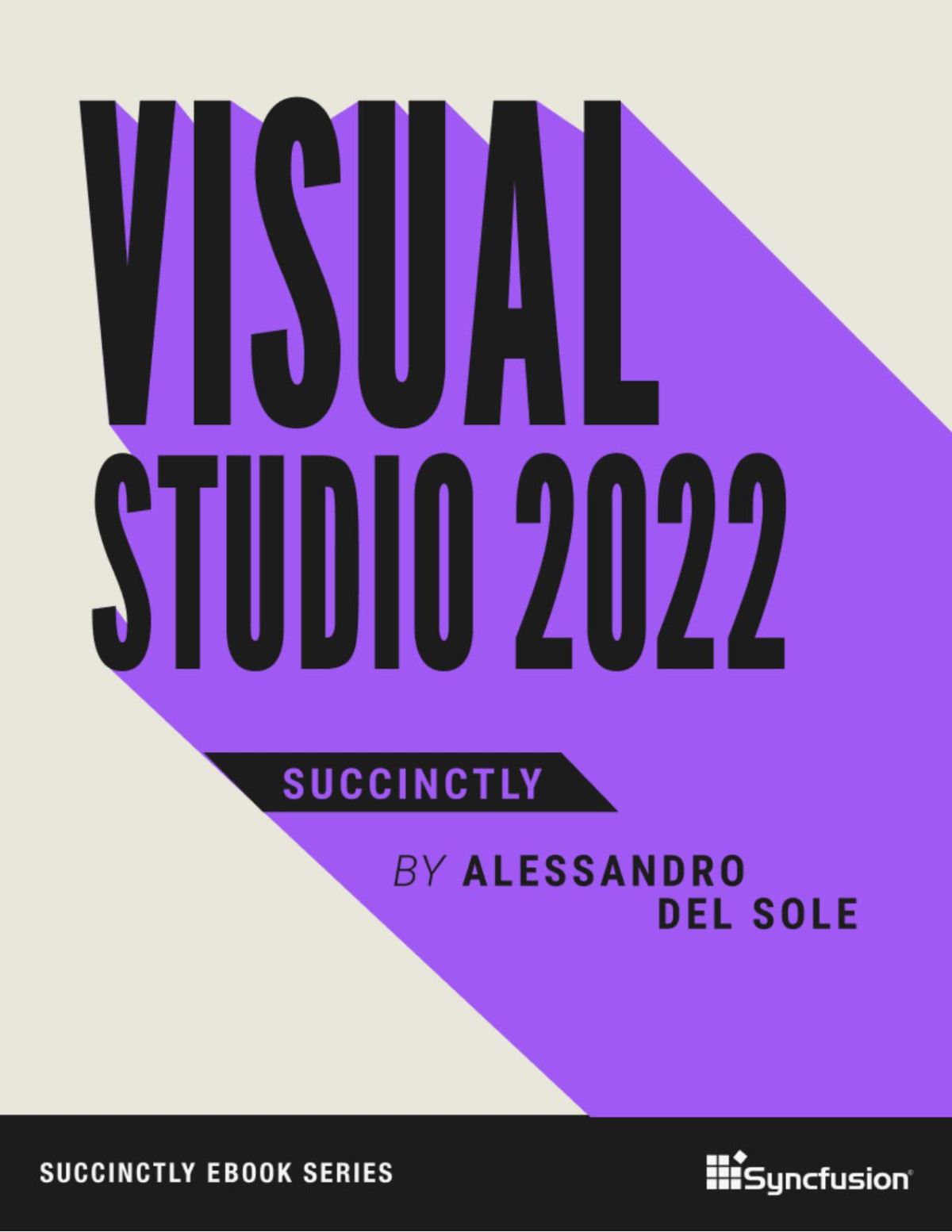 Visual Studio 2022 Succinctly 1st Edition Alessandro Del Sole