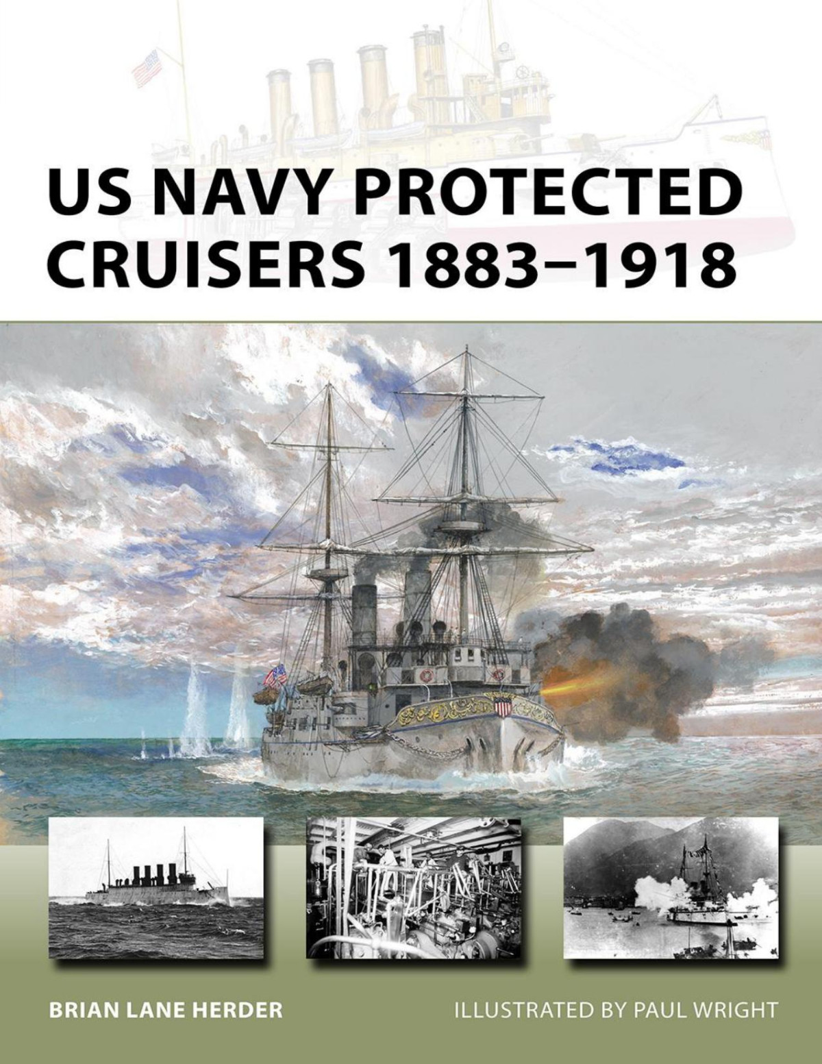 Us Navy Protected Cruisers 18831918 Brian Lane Herder Paul Wright Illustrator