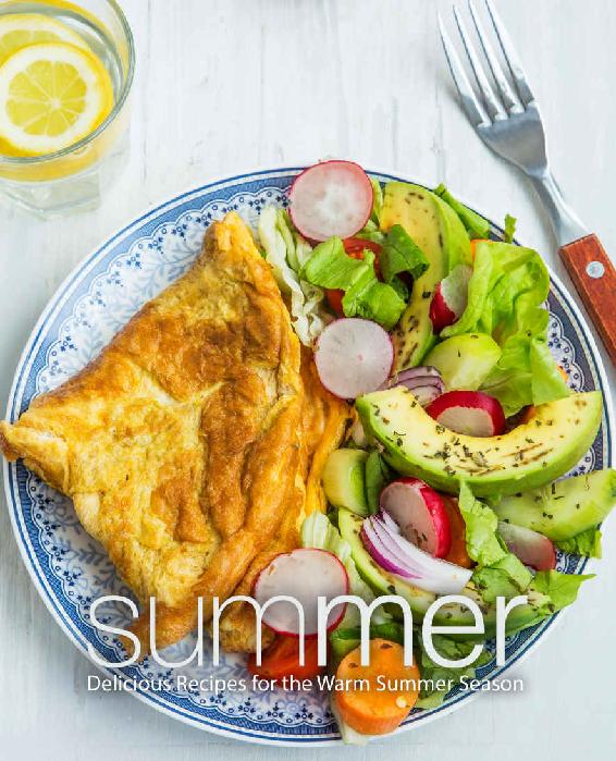 Summer Delicious Recipes For The Warm Summer Season 2nd Edition Booksumo Press