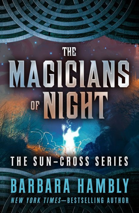 The Magicians Of Night Barbara Hambly