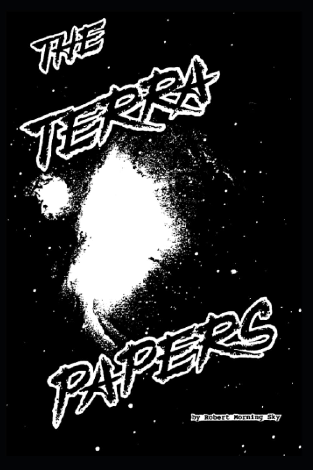 Terra Papers The Suppressed History Of Planet Earth Robert Morning Sky