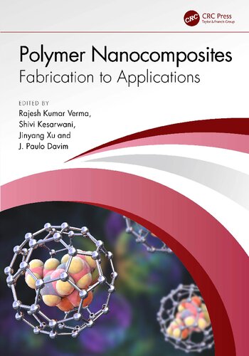 Polymer Nanocomposites Fabrication To Applications Verma Rk