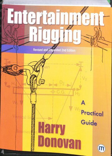 Entertainment Rigging 2nd Edition 2nd Edition Harry Donovan