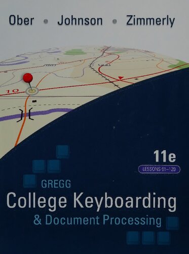 Gregg College Keyboading Document Processing Gdp Lessons 61120 Text 11th Edition Jack E Johnson