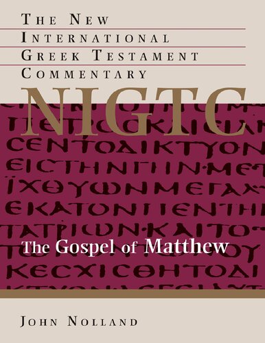 The Gospel Of Matthew John Nolland