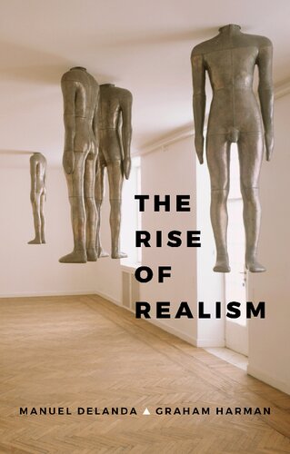 The Rise Of Realism Manuel Delanda Graham Harman