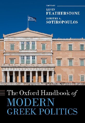 The Oxford Handbook Of Modern Greek Politics Oxford Handbooks Kevin Featherstone Editor