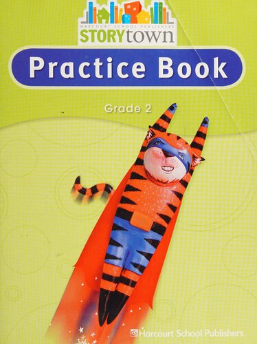 Story Town Practice Book Grade 2 1st Edition Harcourt School Publishers